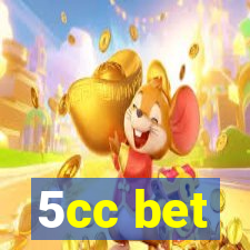 5cc bet